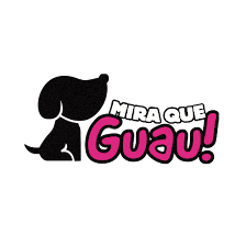 Mira Que Guau!