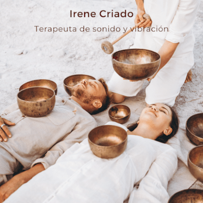Irene Criado | Sonoterapia con Cuencos Tibetanos