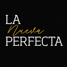 La Nueva Perfecta