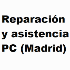 Reparación y asistencia PC (Madrid)