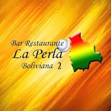 Restaurante ~ La Perla Boliviana 2