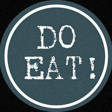 DO EAT!