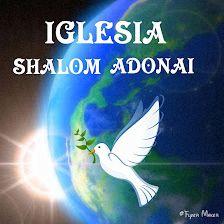 IGLESIA CRISTIANA SHALOM ADONAI