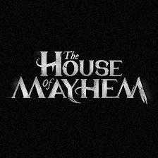 The House of Mayhem: la senda del caos
