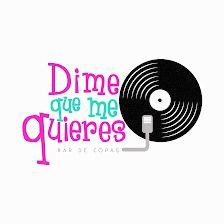 Dime que me Quieres