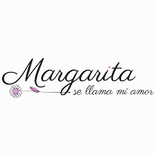 Margarita se llama mi Amor