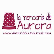 La Mercería de Aurora®
