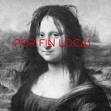 Por Fin Locas