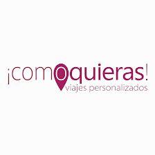 ¡Comoquieras! Viajes Personalizados